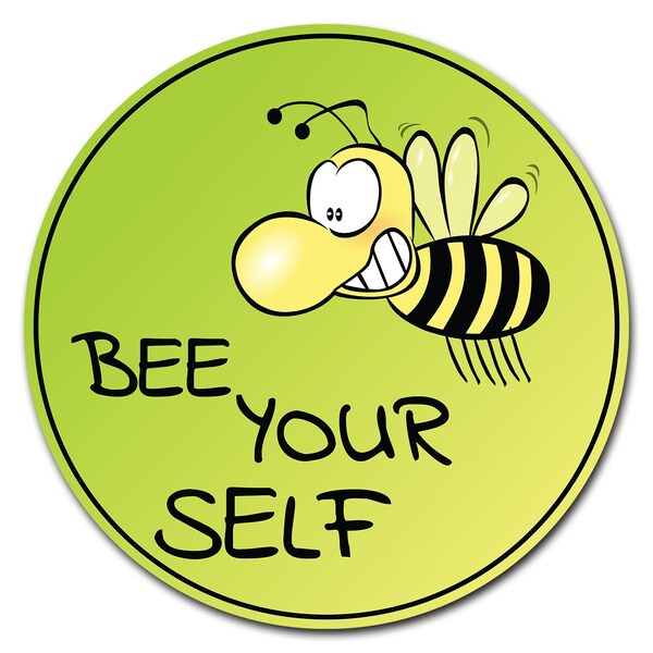 Bee Yourself Circle Corrugated Plastic Sign